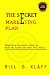 The Secret Marketing Plan: ...