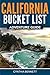 California Bucket List Adventure Guide: Explore 100 Offbeat Destinations You Must Visit!
