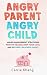 Angry Parent Angry Child by Carrie Khang