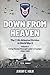 Down From Heaven: The 11th Airborne Division in World War II: Volume 1 Camp Toccoa to Leyte Campaign