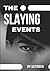 The Slaying Events: The Way To prove my innocence (Mystery, Thriller, Suspense, Fantasy, Murder) (New Mystery Thrillers Released Today)