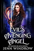 Evil's Avenging Angel