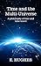 Time and the Multi-Universe: A philosophy of time and time travel