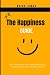 The Happiness Guide: How to...