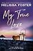 My True Love: Jules Steele (Special Edition) (The Steeles at Silver Island Special Editions)