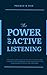 The Power of Active Listeni...
