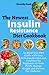 The Newest Insulin Resistance Diet Cookbook: An Ideal Golo Diet Guide with Easy Delicious Recipes and Food lists for Beginners to Treat PCOS, Manage Weight and Prevent Pre-Diabetes .