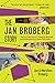 The Jan Broberg Story: The True Crime Story of a Young Girl Abducted and Brainwashed by a Friend of the Family