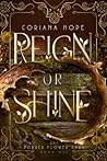 Reign or Shine: T...
