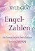 Engel-Zahlen: Die himmlischen Botschaften hinter 0 bis 999