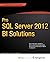 Pro SQL Server 2012 BI Solutions