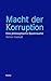 Macht der Korruption