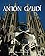 Antoni Gaudí: El arquitecto de los sueños y la devoción (Spanish Edition)