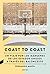 Coast to Coast: Un viaje por los márgenes de los Estados Unidos a través del baloncesto / A journey through the edges of the United States Through Basketball (1) (Spanish Edition)