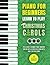 Piano for Beginners - Learn to Play Christmas Carols: The Ultimate Beginner Piano Songbook for Kids with Lessons on Reading Notes and 32 Beloved Songs (My First Piano Sheet Music Books)
