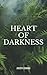 Heart of Darkness: (Annotated)