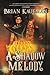 A Shadow Melody