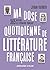 Ma dose quotidienne de littérature française: 365 notions de littérature