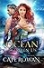 The Ocean Between Us: A Greek Mythology Mermaid Romance (Hearts of Olympika)