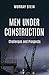 Men Under Construction: Challenges and Prospects