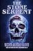 The Stone Serpent (Dr. Laura Powell)