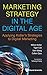 Marketing Strategy in the Digital Age: Applying Kotler's Strategies to Digital Marketing