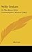 Nellie Graham: Or The Story Of A Commonplace Woman (1887)