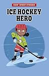 Ice Hockey Hero by Elliott Smith Ice Hockey Hero by Elliott Smith