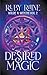Desired Magic (Wilde & Witchy #3-5)