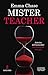 Mister teacher. Ediz. italiana