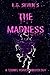 The Madness