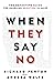 When They Say No: The Definitive Guide for Handling Rejection in Sales (Go for No!)
