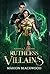 Ruthless Villains