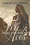 Fire & Aces: Liberty Falls Book Two