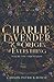 Charlie Lavender and the Origin of Everything Volume One: Orientation