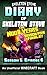 Diary of Skeleton Steve the Noob Years Season Five Finale - Season 5 Episode 6: An Unofficial Minecraft Book (Skeleton Steve & the Noob Mobs Minecraft ... Collection - Skeleton Steve the Noob Years)