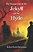 The Strange Case of Dr. Jekyll and Mr. Hyde: A classic in the gothic thriller books genre (Annotated)