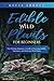 Edible Wild Plants for Beginners: The Ultimate Beginner’s Guide to Procuring Edible, Nutritious, and Delicious Wild Plants