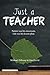 Just a Teacher