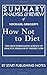 Summary, Analysis, and Review of Michael Greger's How Not to Diet: The Groundbreaking Science of Healthy, Permanent Weight Loss