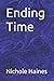 Ending Time