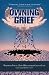 Owning Grief: Widowed Young, How I Discovered Gifts in Loss