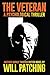 The Veteran: A Psychological Thriller (Deadly Inspirations)