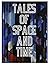 Tales of Space and Time: Annotated