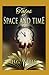 Tales of Space and Time Annotated