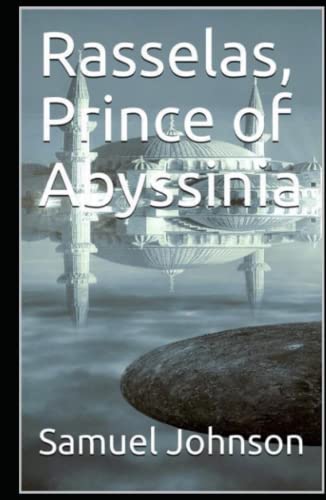 Rasselas, Prince of Abyssinia: Annotated