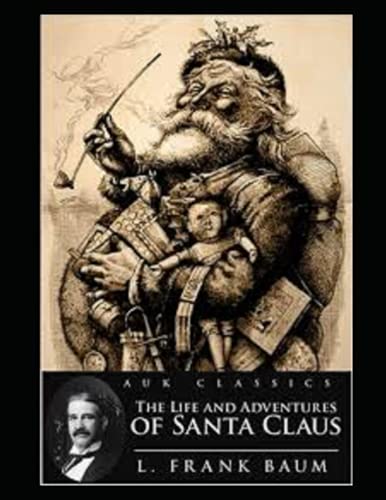 The Life and Adventures of Santa Claus