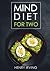 MIND Diet for Two: Perfectly Portioned Big-Flavor Recipes to Enhance Brain Function, Memory, and Mental Clarity