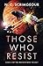 Those Who Resist (The Waystations Trilogy)