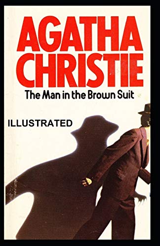The Man in the Brown Suit Illustrated